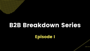 B2b breakdown: Linkedin Outreach